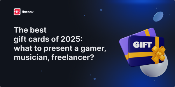 Best Gift Cards of 2025: What to Give a Gamer, Musician, or Freelancer