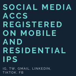 Social Media Accs registered on mobile and Residential IPs